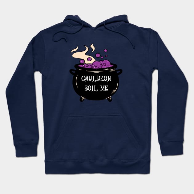 cauldron boil me - witchcraft Hoodie by saiinosaurus